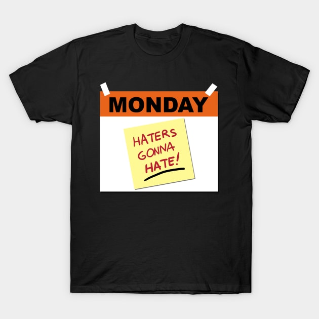 Mondays gonna Suck T-Shirt by Originals by Boggs Nicolas